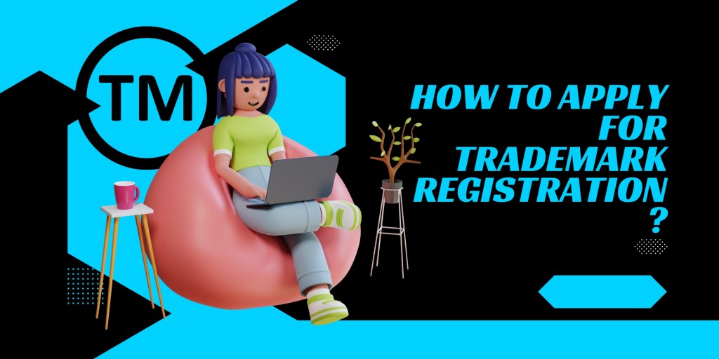Apply for Trademark Registration